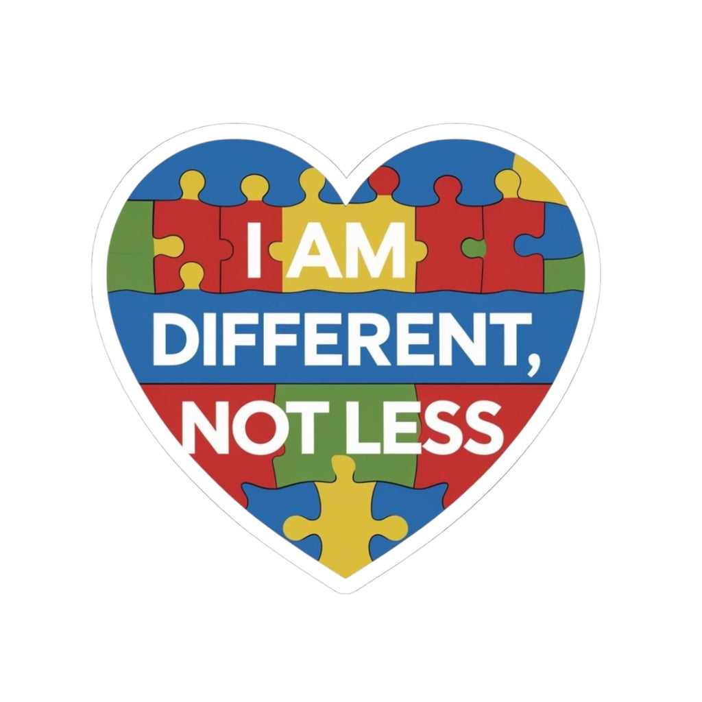 Heartfelt Kiss-Cut Stickers for Inclusion, I Am Different Not Less, Autism Awareness Decor, Positive Affirmations, Gift for All